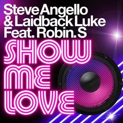 Laidback LukeShow Me Love (Radio Edit)