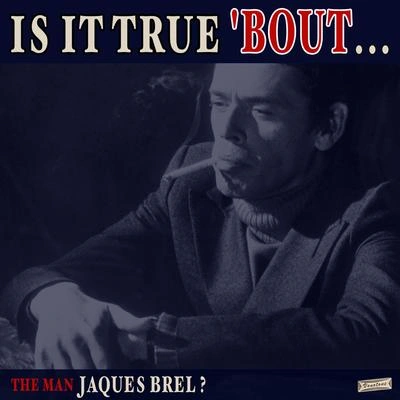 Jacques BrelL'air De La Betise