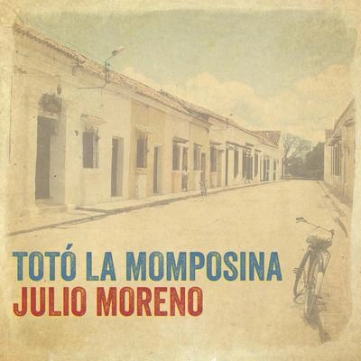 Totó La MomposinaJulio Moreno