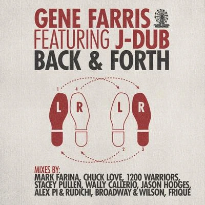 Gene FarrisBack & Forth feat. JDub (Chuck Love Main Vox Mix)