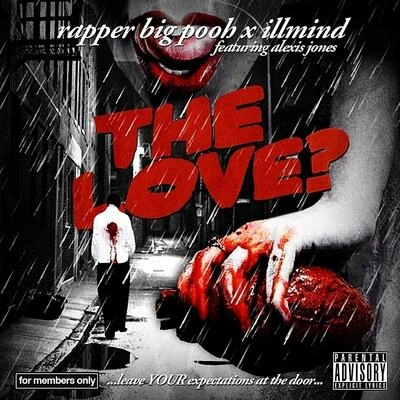 Rapper Big PoohThe Love (prod. by illmind)