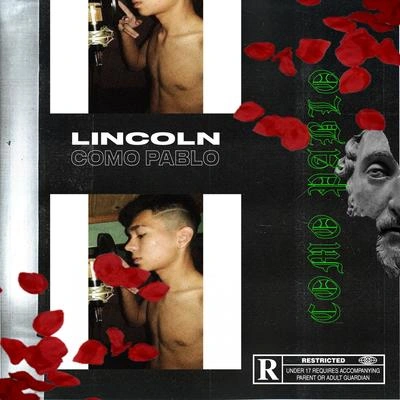 LincolnComo Pablo