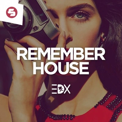 EDXRemember House (Radio Edit)