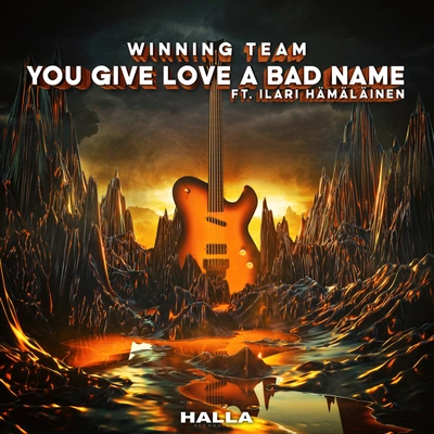 Winning TeamYou Give Love A Bad Name (feat. Ilari Hämäläinen)