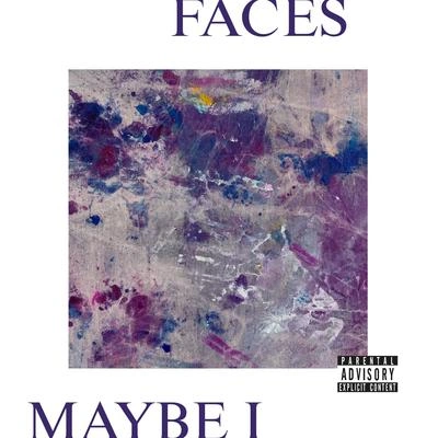 Facesmaybe i