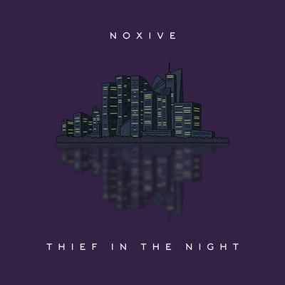 Noxivethief int和night