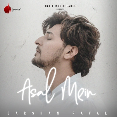 Darshan RavalAsal Mein