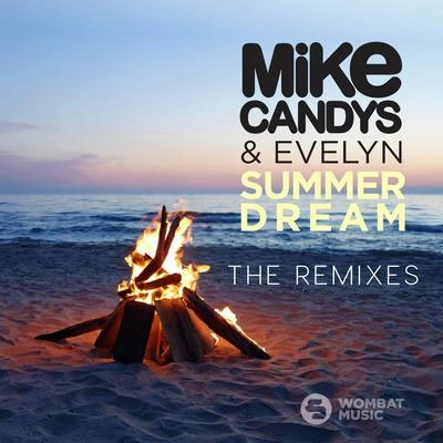 Mike CandysSummer Dream (Jerome Radio Edit)