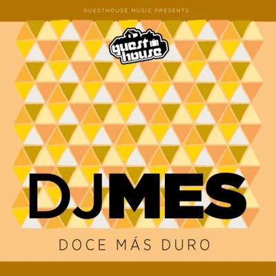 DJ MesDoce Mas Duro