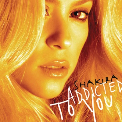 ShakiraAddicted to You (DJ Chus Radio Mix)