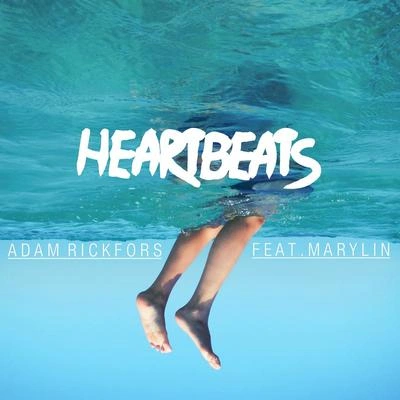 Adam RickforsHeartbeats (Radio Edit)