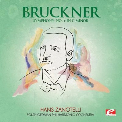 South German PhilharmonicHans ZanotelliAnton BrucknerSymphony No. 2 in C Minor: I. Moderato