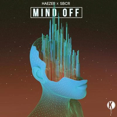 HaezerMind Off (Eliminate Remix)