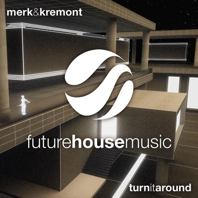 Merk & KremontTurn It Around (Instrumental Mix)