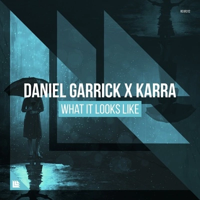 Daniel GarrickWhat It Looks Like (Extended Mix)