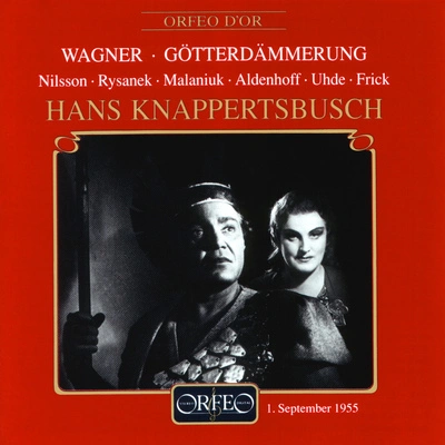 Hans KnappertsbuschGotterdammerung (Twilight of the Gods):Act I Scene 3: Blitzend Gewolk (Brunnhilde, Siegfried)