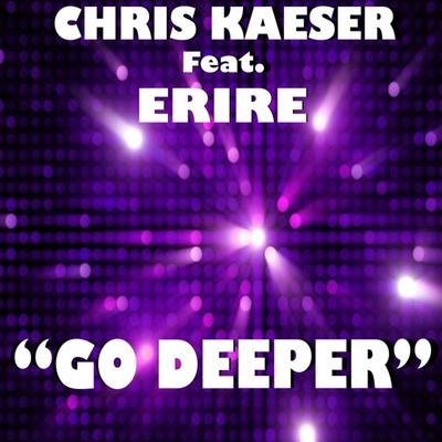 Chris Kaesergo deeper (original dub mix)