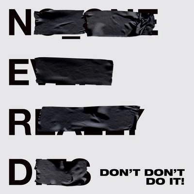 N.E.R.D.Don't Don't Do It!