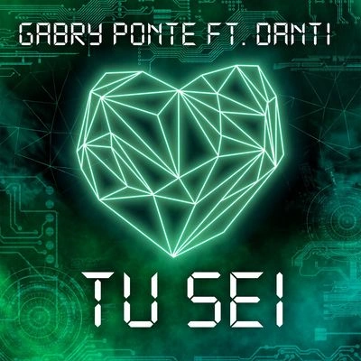 Gabry PonteTu sei (feat. Danti)