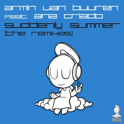 Armin van BuurenAna CriadoNorin & RadSuddenly Summer (Norin & Rad Radio Edit)