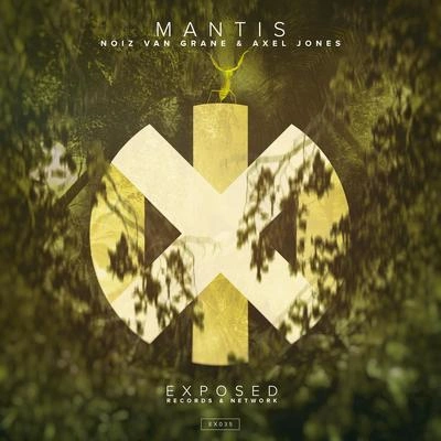 NoiZ Van GraneAxel JonesMantis (Radio Edit)