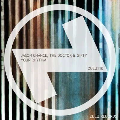 GiftyJason ChanceThe Doctor (AUS)your rhythm (original mix)