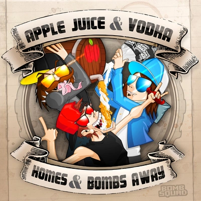 Bombs AwayApple Juice & Vodka (Orkestrated Mix)