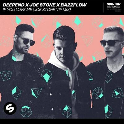 DeependIf You Love Me (Joe Stone VIP Mix)