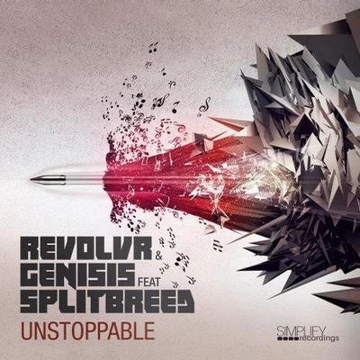 RevolvrUnstoppable (feat. Splitbreed) (Original Mix)