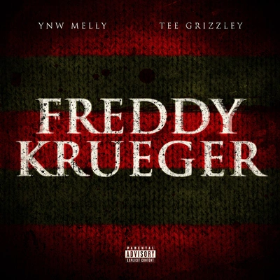 YNW MellyFreddy Krueger (feat. Tee Grizzley)