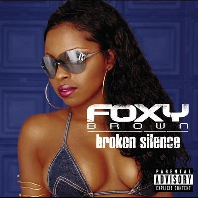 Foxy BrownBroken Silence (Explicit)