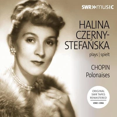 Halina Czerny-StefańskaGrande Polonaise in F-Sharp Major, Op. 6