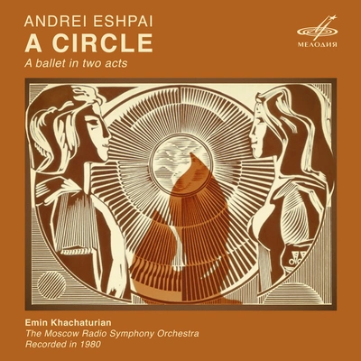 Emin KhachaturianA Circle, Act II: Episodes Nos. 11, 12, Epilogue