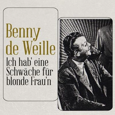 Benny de WeilleTraum hülle mich ein