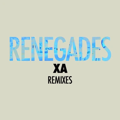 X AmbassadorsRenegades (Ra Ra Riot Remix)