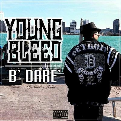 Young BleedB' Dare