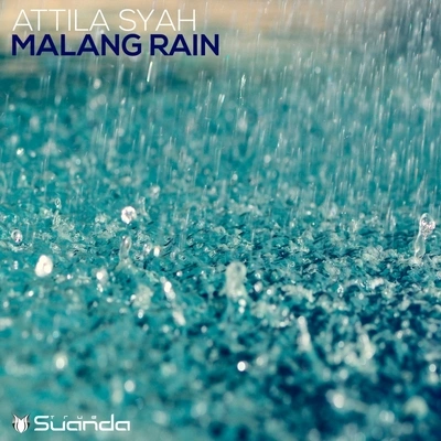 Attila SyahMalang Rain (Original Mix)