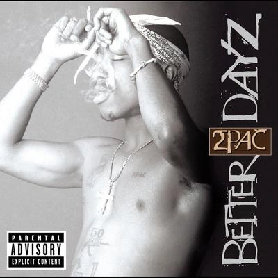 2PacOutro (2pacBetter Dayz) - intro