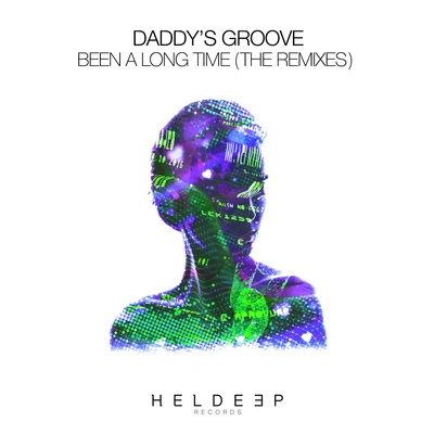 Daddys GrooveBeen A Long Time (Ferdy & Hiisak Remix)