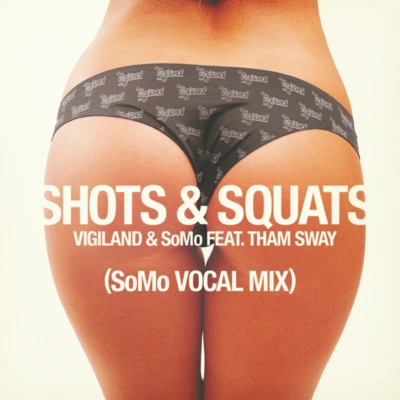 Vigilandshots & squats (so MO vocal mix)