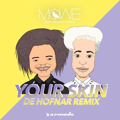 MoWeyour skin (D eh of納入remix)