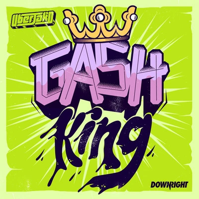 UberjakdGash King (Joel Fletcher Remix)