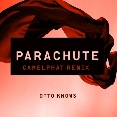 Otto KnowsParachute (CamelPhat Remix)