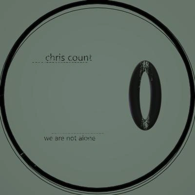 Chris CountWe Are Not Alone (Cave Mix)