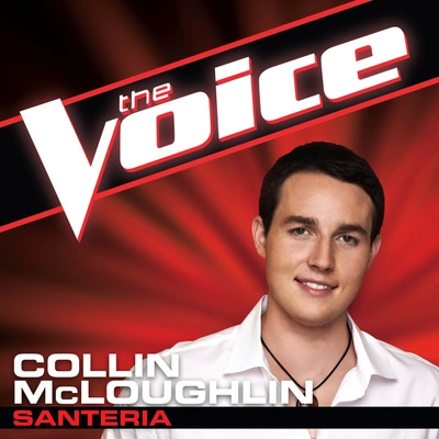 Collin McLoughlinSanteria (The Voice Performance)