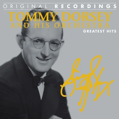 Tommy Dorsey and His OrchestraOpus One