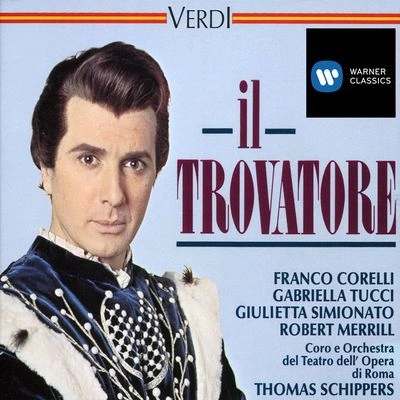 Franco CorelliIL TR OVA tore (1990 remastered version), act 4 scene 1: u第四特? come AL beg GI (count的Luna, Leonora)