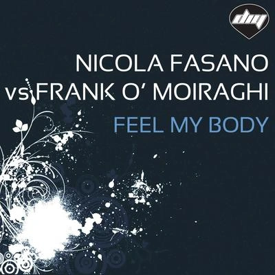 Nicola FasanoFeel My Body (Swanky Tunes Mix)