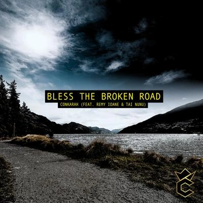 ConkarahBless The Broken Road