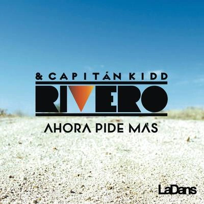 RiveroAhora Pide Mas (Radio Edit)